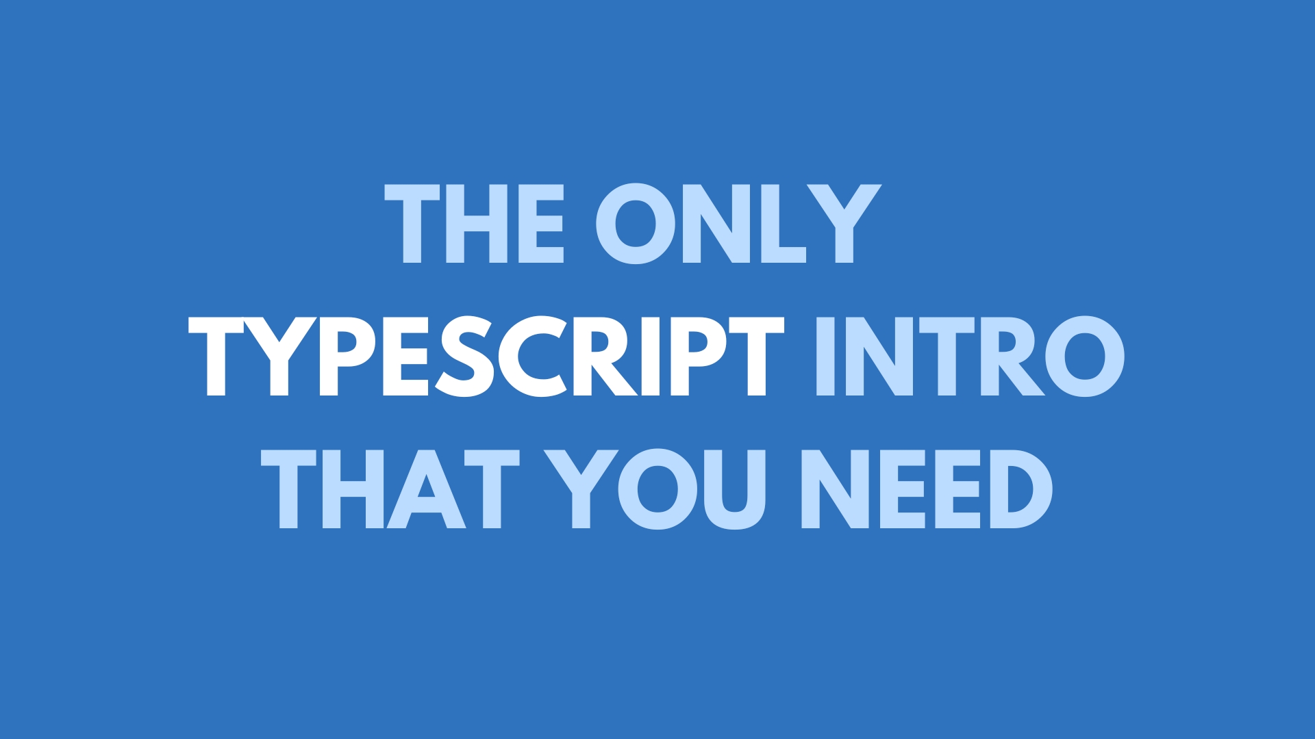 Blog The Only TypeScript Introduction That You Need's preview image