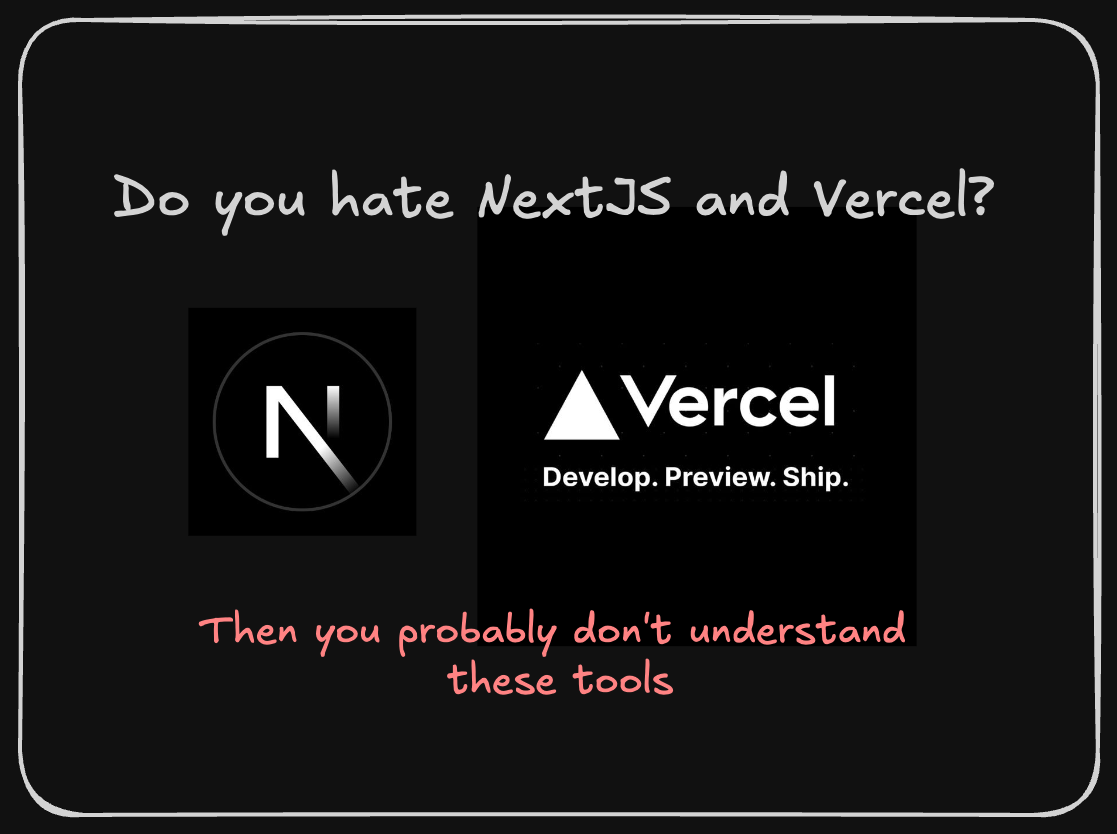 Blog You Don't Understand NextJS (and most likely Vercel too)'s preview image